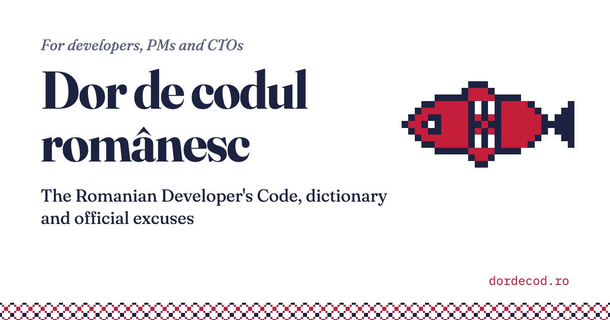 Dor de codul românesc card: the title in a dark serif on white with the subtitle “The Romanian Developer’s Code, dictionary and official excuses”, a cod fish cross-stitched in red and navy, and a strip of Romanian embroidery along the bottom edge.